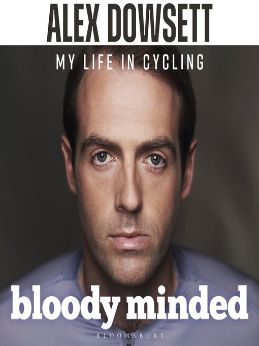 Title details for Bloody Minded by Alex Dowsett - Available